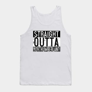 Straight Outta Northumberland Tank Top